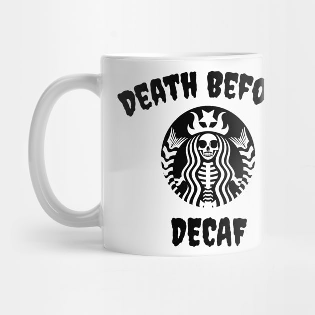 Death Before Decaf Skeleton (Black) by jverdi28